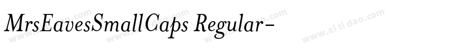 MrsEavesSmallCaps Regular字体转换
